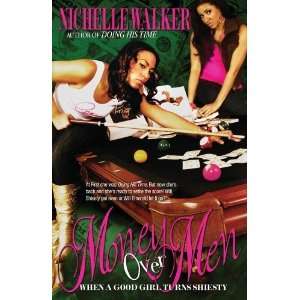  Money Over Men [Paperback] Nichelle Walker Books