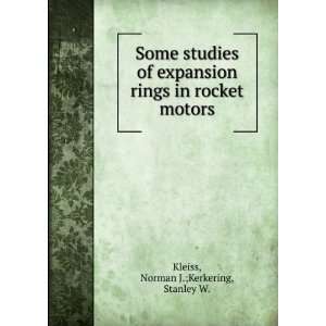   rings in rocket motors Norman J.;Kerkering, Stanley W. Kleiss Books