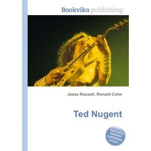  Ted Nugent Ronald Cohn Jesse Russell Books
