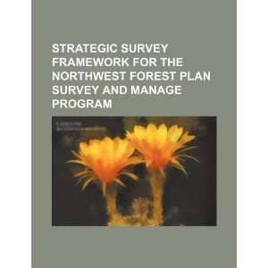  Strategic survey framework for the Northwest Forest Plan 