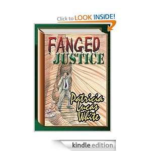 Fanged Justice Lucas Patricia White  Kindle Store
