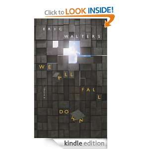We All Fall Down Eric Walters  Kindle Store