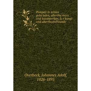     und alterthumsfreunde Johannes Adolf, 1826 1895 Overbeck Books