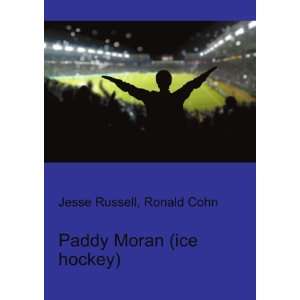  Paddy Moran (ice hockey) Ronald Cohn Jesse Russell Books