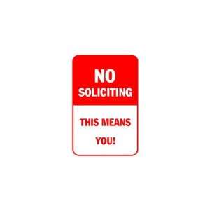  3x6 Vinyl Banner   No soliciting this means you 