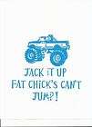 Jack it up fat chicks cant jump window vinyl decal