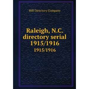  Raleigh, N.C. directory serial. 1915/1916 Hill Directory 