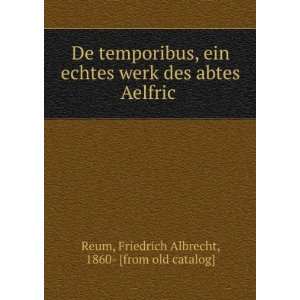   Aelfric Friedrich Albrecht, 1860  [from old catalog] Reum Books