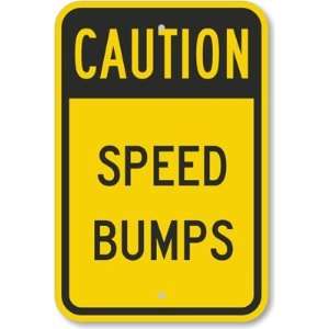  Caution   Speed Bumps High Intensity Grade Sign, 18 x 12 