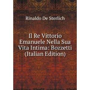   Vita Intima Bozzetti (Italian Edition) Rinaldo De Sterlich Books