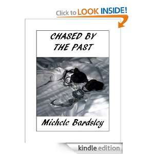 Chased by the Past Michele Bardsley  Kindle Store