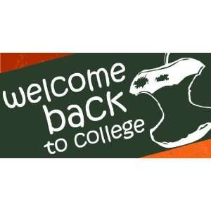  3x6 Vinyl Banner   Welcome Back To College Everything 