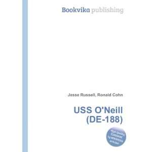  USS ONeill (DE 188) Ronald Cohn Jesse Russell Books