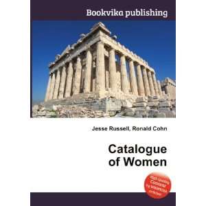  Catalogue of Women Ronald Cohn Jesse Russell Books