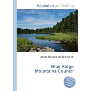    Blue Ridge Mountains Council Ronald Cohn Jesse Russell Books