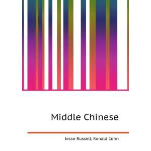  Middle Chinese Ronald Cohn Jesse Russell Books