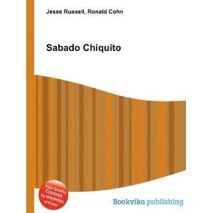  Sabado Chiquito Ronald Cohn Jesse Russell Books
