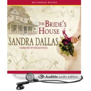   House (Audible Audio Edition) Sandra Dallas, Nicole Poole Books