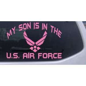 6in X 8.8in Pink    My Son Is In The U.S. Air Force Decal Military Car 
