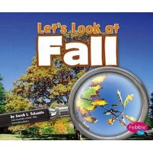  Lets Look at Fall Sarah L. Schuette Books