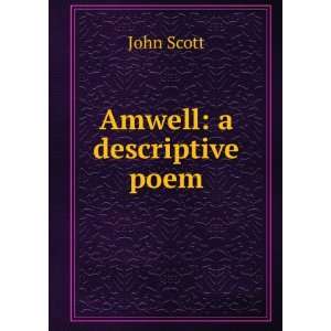  Amwell a descriptive poem John Scott Books