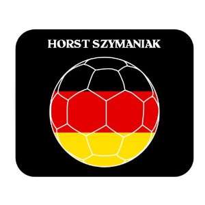    Horst Szymaniak (Germany) Soccer Mouse Pad 