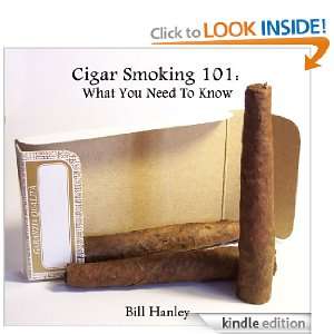 Cigar Smoking 101 What You Need To Know Bill Hanley  