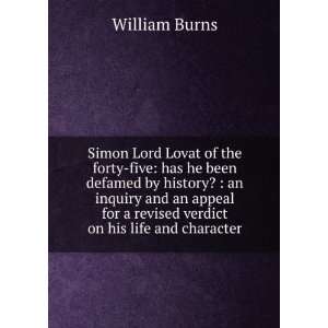  Simon Lord Lovat of the forty five has he been defamed by 
