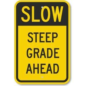  Slow   Steep Grade Ahead Diamond Grade Sign, 18 x 12 