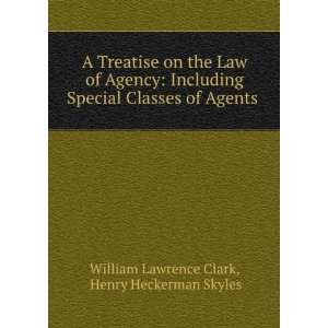   . Henry Heckerman Skyles William Lawrence Clark  Books