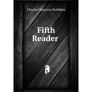   Readers Primer, First Fifth Reader Charles Maurice Stebbins Books