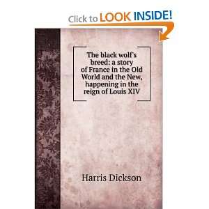 The black wolfs breed a story of France in the Old World and the New 