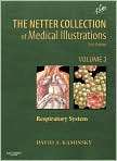 The Netter Collection of Medical Illustrations by David Kaminsky 