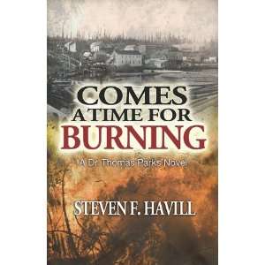   for Burning (Dr. Thomas Parks) [Paperback] Steven F Havill Books