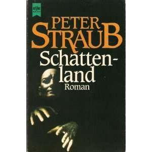    Schattenland (5095 620). (9783453309371) Peter Straub Books