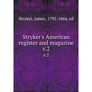   register and magazine. v.2 James, 1792 1864, ed Stryker Books
