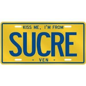 NEW  KISS ME , I AM FROM SUCRE  VENEZUELA LICENSE PLATE SIGN CITY 