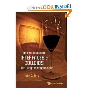 An Introduction to Interfaces and Colloids The Bridge to Nanoscience 