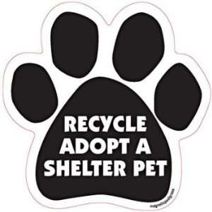  Recycle, Adopt a Shelter Pet Paw Magnet