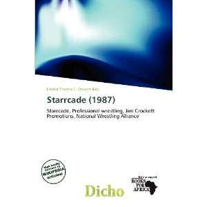  Starrcade (1987) (9786200544018) Delmar Thomas C. Stawart Books