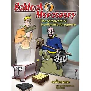  Schlock Mercenary Vol. 5 The Scrapyard of Insufferable 