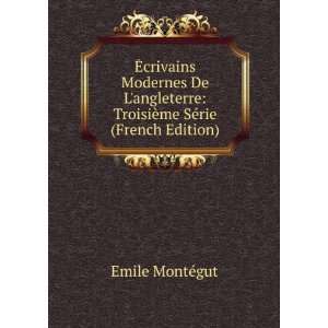    TroisiÃ¨me SÃ©rie (French Edition) Emile MontÃ©gut Books