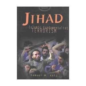  Jihad Islamic Fundamentalist Terrorism (9781580132268 