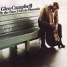 By the Time I Get to Phoenix [Remaster] by Glen Campbell (CD, Oct 2001 