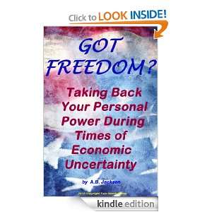 Got Freedom? Twelve Basic Prinicples for Taking Back Your Personal 