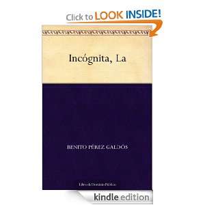 Incógnita, La (Spanish Edition) Benito Pérez Galdós  