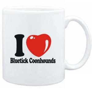  Mug White  I LOVE Bluetick Coonhounds  Dogs