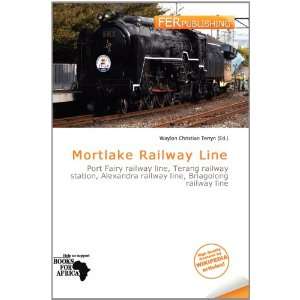   Mortlake Railway Line (9786200789945) Waylon Christian Terryn Books