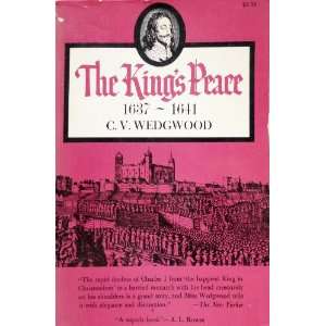  THE KINGS PEACE 1637 1641 C. V. WEDGWOOD Books