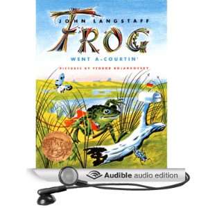  Frog Went A Courtin (Audible Audio Edition) John 